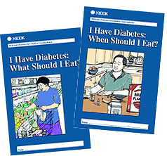 Images of the "I Have Diabetes:  What Should I Eat?" and "I Have Diabetes:  When Should I Eat?" booklets.