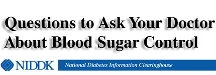 Questions to Ask Your Doctor About Blood Sugar Control